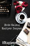 Evde Kalmış Kariyer Dosyası