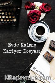 Evde Kalmış Kariyer Dosyası