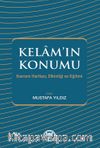 Kelam’ın Konumu & Kavram Haritası, Etkinliği ve Eğitimi
