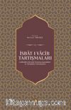 İsbat-ı Vacib Tartışmaları