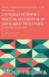 2 Numaralı Mühimme-i Mektûme Defterinin 61-90 Sayfalarının İncelenmesi (H.1209-1210/M.1794-1795)