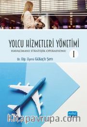 Yolcu Hizmetleri Yönetimi 1 <br /> Havalimanı Stratejik Operasyonu
