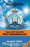 İmam Hatip Neslinin Öncü Kahramanları