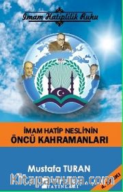 İmam Hatip Neslinin Öncü Kahramanları