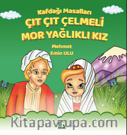Kafdağı Masalları / Çıt Çıt Çelmeli Mor Yağlıklı Kız