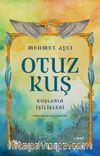 Otuz Kuş / Kuşların İyilikleri