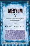 Medyum 5