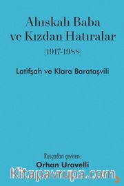 Ahıskalı Baba ve Kızdan Hatıralar (1917-1988)