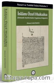 İslam Özel Hukuku / Nazarî ve Tatbikî İslam Hukuku 3