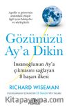 Gözünüzü Ay’a Dikin & İnsanoğlunun Ay’a Çıkmasını Sağlayan 8 Başarı İlkesi