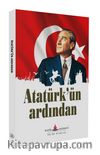 Atatürk’ün Ardından