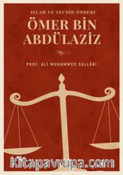 Islah ve Tecdid Önderi Ömer B. Abdülaziz
