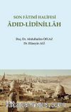 Son Fatımî Halifesi Âdıd-Lidînillah