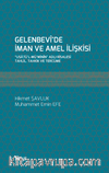 Gelenbevî’de İman ve Amel İlişkisi “Usatü’l-Mü’minîn” Adlı Risalesi (Tahlil, Tahkik ve Tercüme)