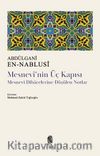 Mesnevi'nin Üç Kapısı & Mesnevî Dîbacelerine Düşülen Notlar