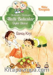Gümüş Kirpi / Akıllı Buluşlar Öykü Dizisi