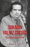 Sokağın Yalnız Çocuğu & Bir Yadigar Ejder Kitabı