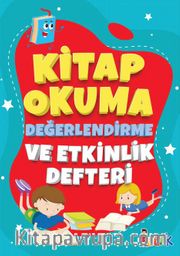 Kitap Okuma Değerlendirme ve Etkinlik Defteri