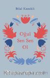 Oğul Sen Sen Ol