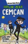 Patlak Zeka Cemcan / Şaka Gibi Yardım Ekibi