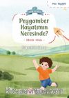 Peygamber Hayatımın Neresinde? / Huzme Kitaplığı 2