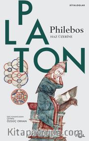 Philebos <br /> Haz Üzerine