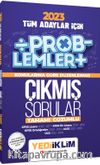 2023 Tüm Adayları İçin Problemler Konularına Göre Tamamı Çözümlü Çıkmış Sorular 