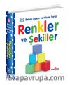 Renkler ve Şekiller  / 0-2 Yaş Bebek Dokun Hisset