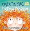 Kıvırcık Saç İstemiyorum
