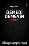 Demedi Demeyin (2 Cilt Takım)