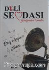 Deli Sevdası & Yüreğimden Nameler
