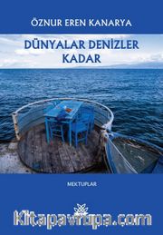 Dünyalar Denizler Kadar