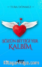 Sözün Bittiği Yer Kalbim