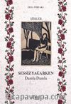 Sessiz Yağarken & Damla Damla