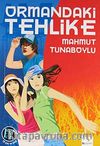 Ormandaki Tehlike