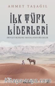 İlk Türk Liderleri