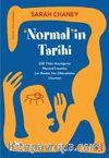 Normalin Tarihi & 200 Yıldır Aradığımız Normal İnsanlar (ve Neden Var Olmadıkları Üzerine)