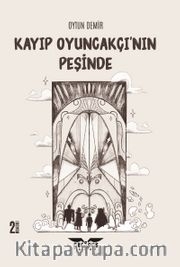 Kayıp Oyuncakçı'nın Peşinde