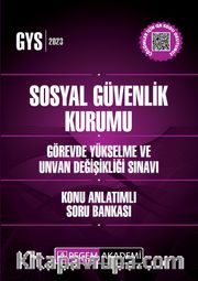 2023 Sosyal Güvenlik Kurumu Görevde Yükselme Ve Unvan Değişikliği Sınavları İçin Konu Anlatımlı Soru Bankası