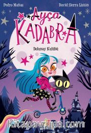 Ayça Kadabra: Dolunay Kulübü