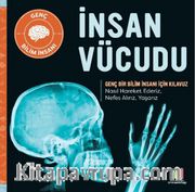 İnsan Vücudu <br />  Genç Bir Bilim İnsanı İçin Kılavuz