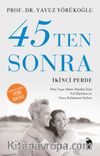 45’ten Sonra