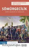 Sömürgecilik & Tarihi, Biçimleri ve Sonuçları