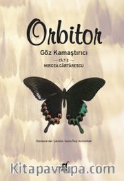 Orbitor / Göz Kamaştırıcı Cilt 2