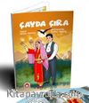 Çayda Çıra (Renkli Resimli Büyük Boy) 7+Yaş