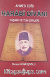 Harabi Divanı & Ahmed Edib Yaşamı ve Tüm Şiirleri