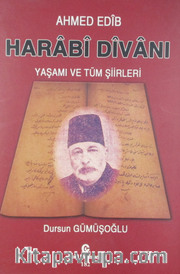 Harabi Divanı <br /> Ahmed Edib Yaşamı ve Tüm Şiirleri
