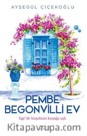 Pembe Begonvilli Ev