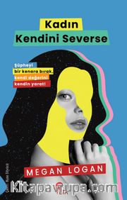 Kadın Kendini Severse