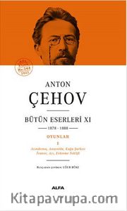 Anton Çehov Bütün Eserleri XI (1878-1888) (Ciltli)